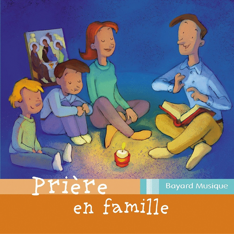 Prire en famille - Cliquez sur l'Image pour la Fermer