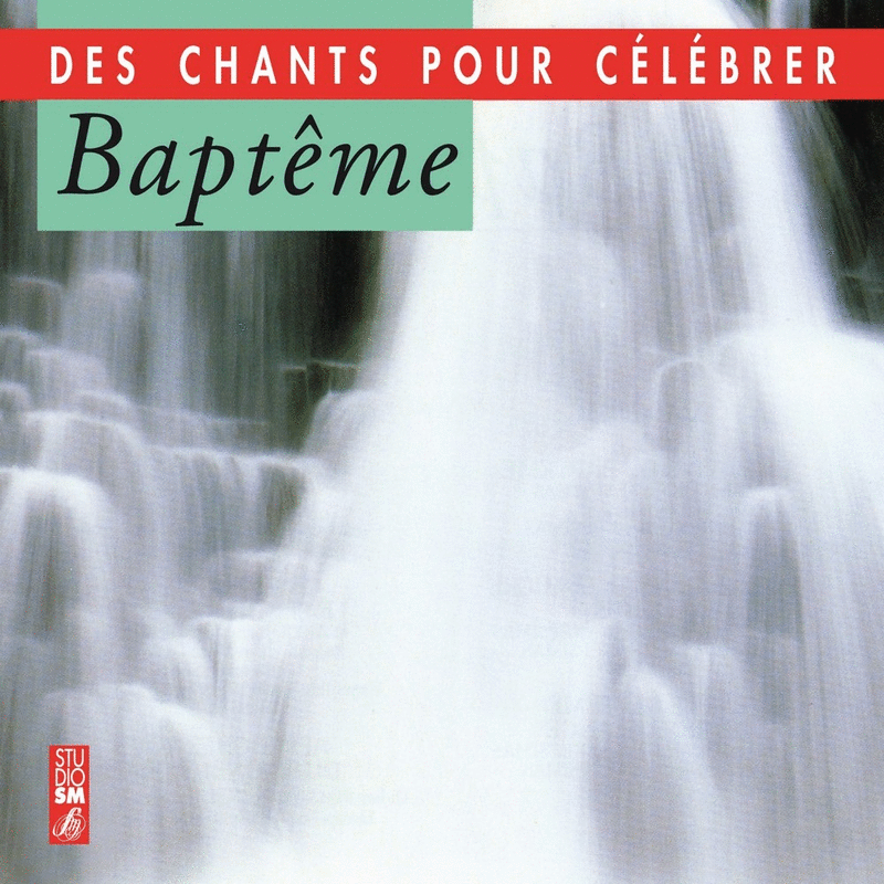 Baptme - Des chants pour clbrer - Cliquez sur l'Image pour la Fermer