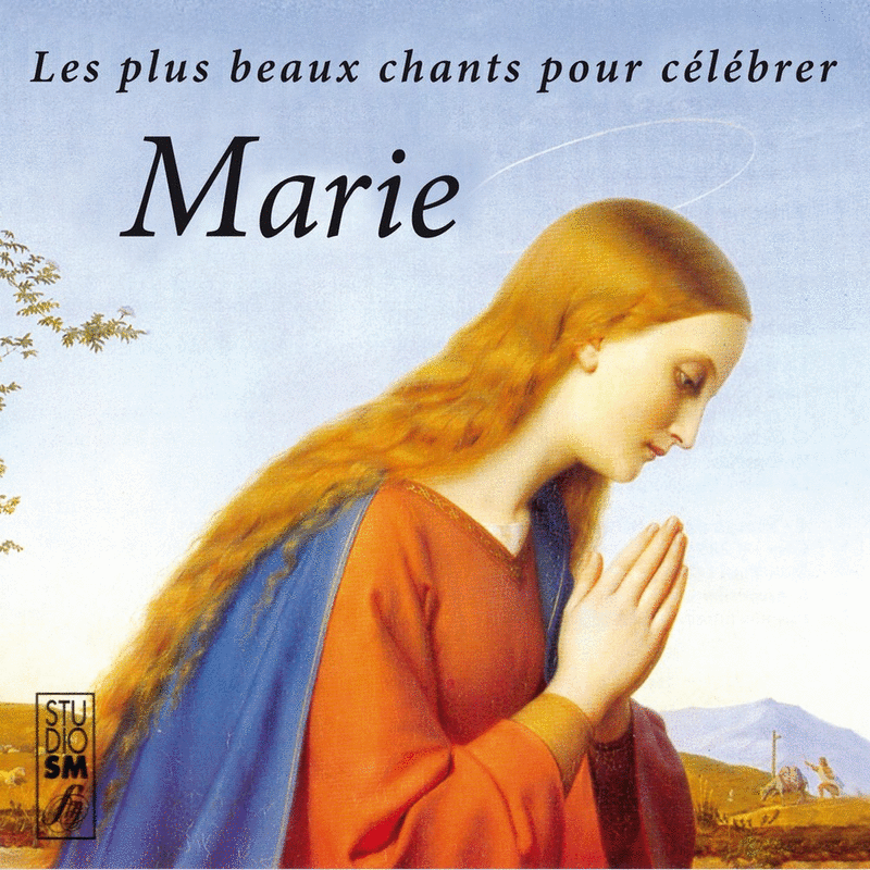 Les plus beaux chants pour Clbrer Marie - Cliquez sur l'Image pour la Fermer