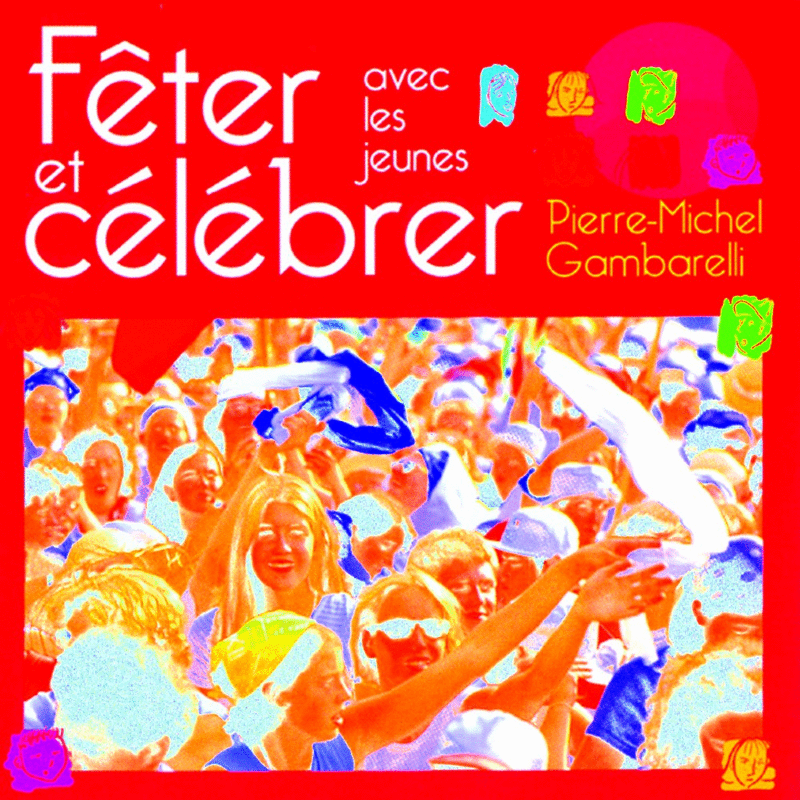 Fter et Clbrer avec les jeunes - Cliquez sur l'Image pour la Fermer