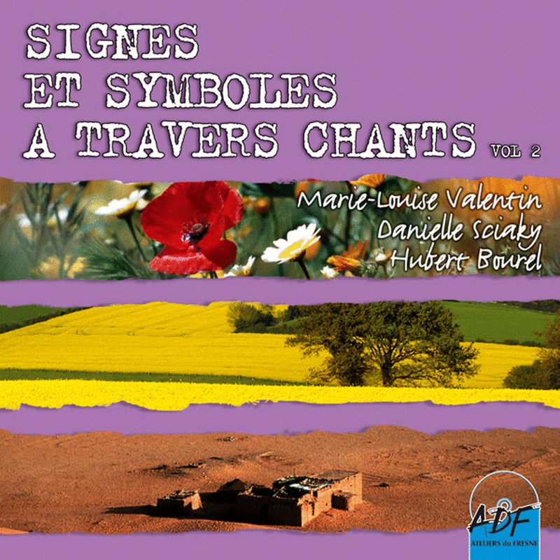 Signes et symboles  travers chants Vol. 2 - Cliquez sur l'Image pour la Fermer