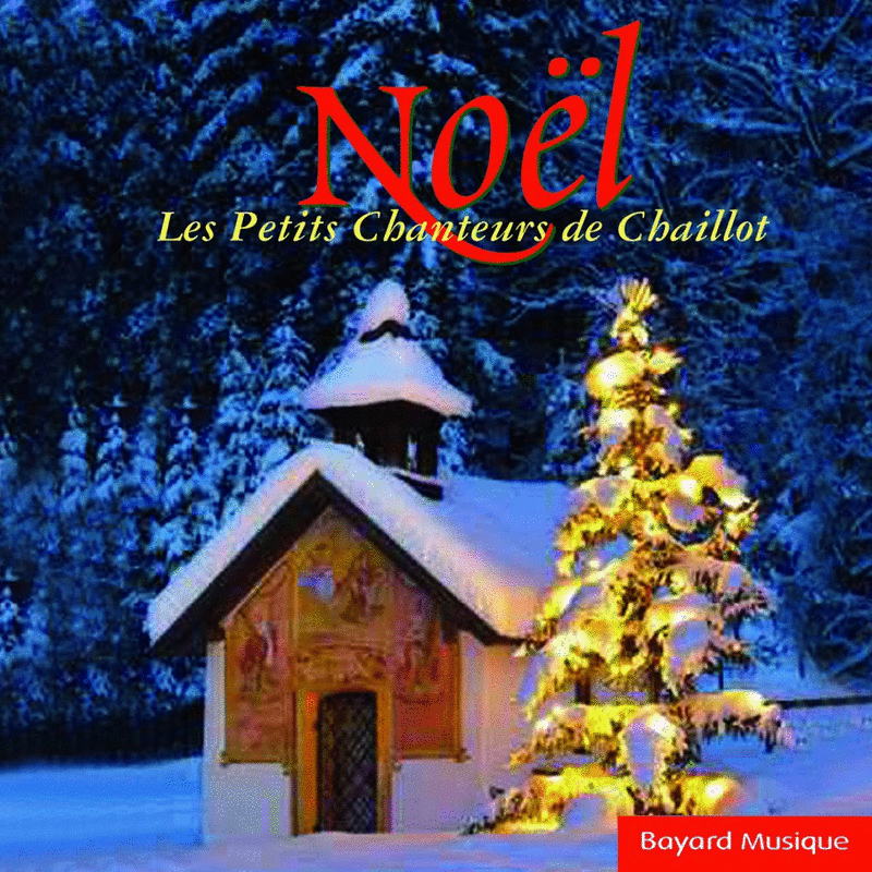 Nol - Les Petits chanteurs de Chaillot - Cliquez sur l'Image pour la Fermer