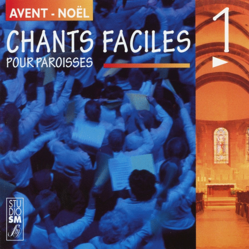 Chants faciles pour paroisses Vol. 1 - Avent et Nol - Cliquez sur l'Image pour la Fermer