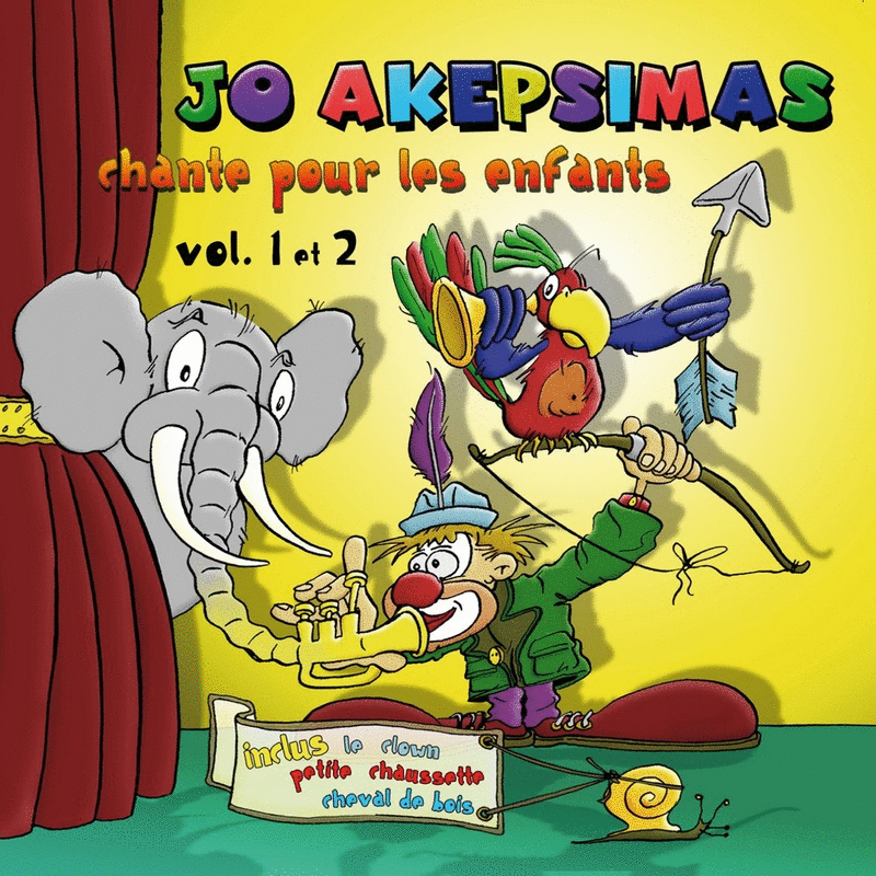 Jo Akepsimas chante pour les enfants Vol. 1 et 2 - Cliquez sur l'Image pour la Fermer