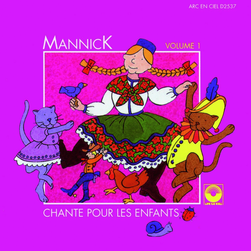Mannick chante pour les enfants Vol. 1 - Cliquez sur l'Image pour la Fermer