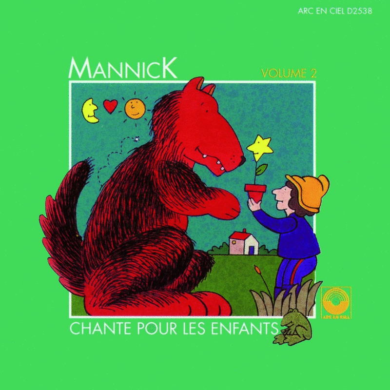 Mannick chante pour les enfants Vol. 2 - Cliquez sur l'Image pour la Fermer