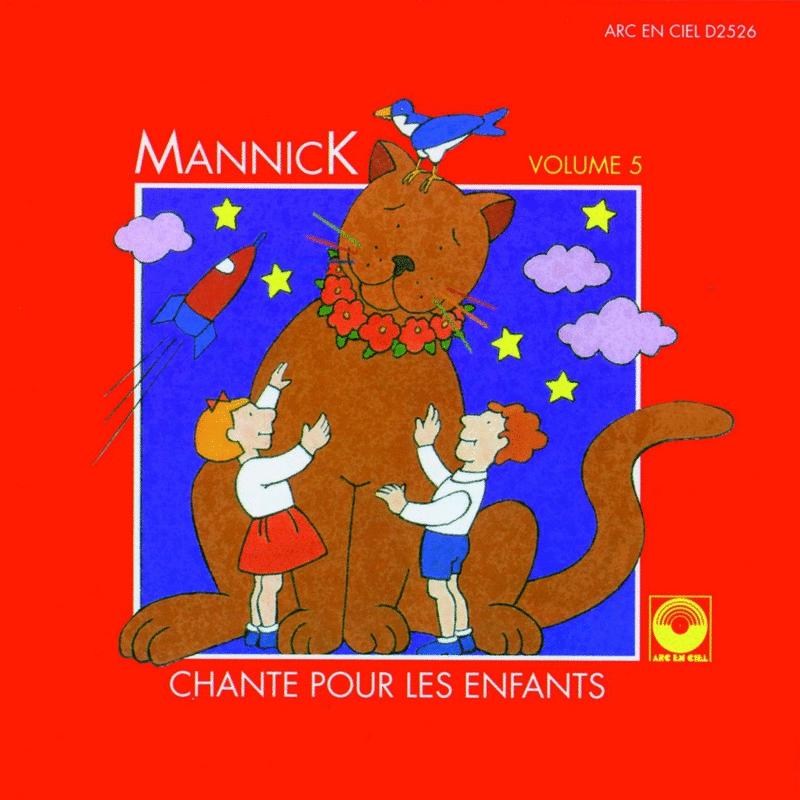 Mannick chante pour les enfants Vol. 5 - Cliquez sur l'Image pour la Fermer