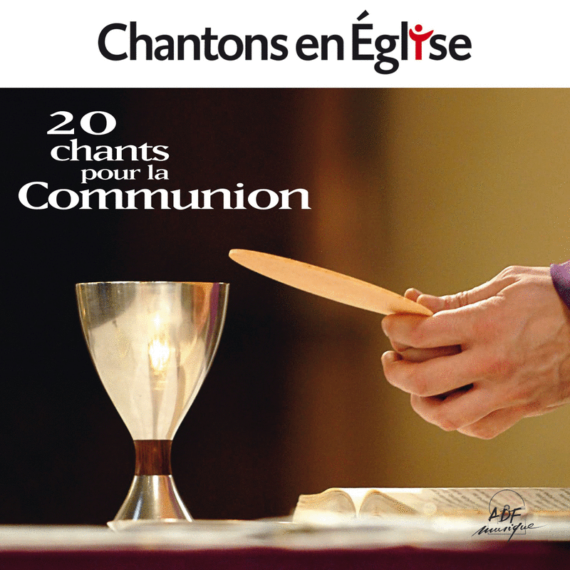 20 chants pour la Communion - Cliquez sur l'Image pour la Fermer