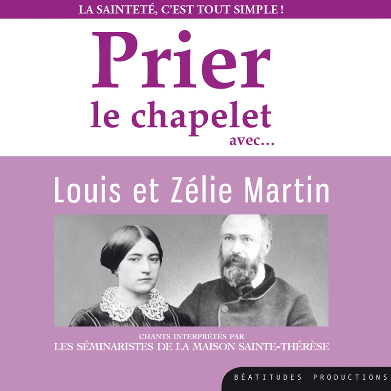 Prier le chapelet avec Louis et Zlie Martin - Cliquez sur l'Image pour la Fermer