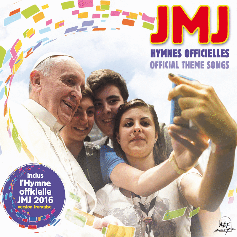 JMJ - Hymnes officielles - Cliquez sur l'Image pour la Fermer