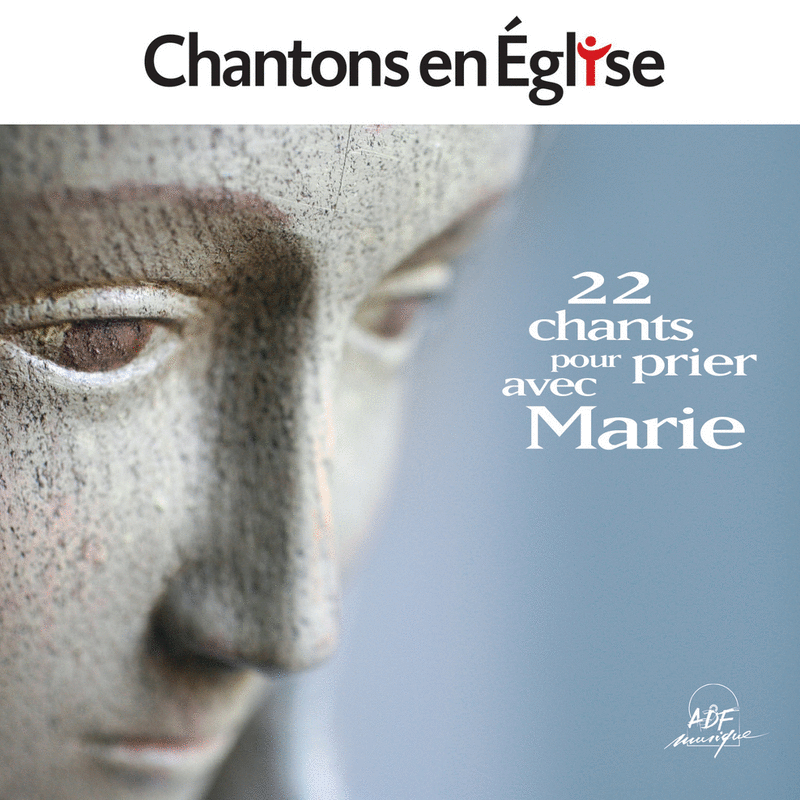 22 chants pour prier avec Marie - Cliquez sur l'Image pour la Fermer
