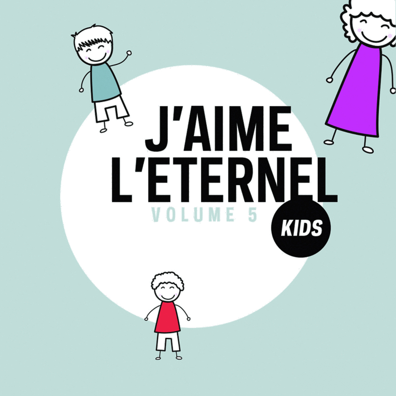 J'aime l'Eternel Kids, Vol. 5 - Cliquez sur l'Image pour la Fermer