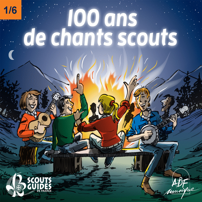 100 ans de chants scouts 5/6 - Cliquez sur l'Image pour la Fermer