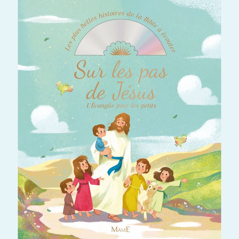 Sur les pas de Jsus - L'Evangile pour les petits - Cliquez sur l'Image pour la Fermer