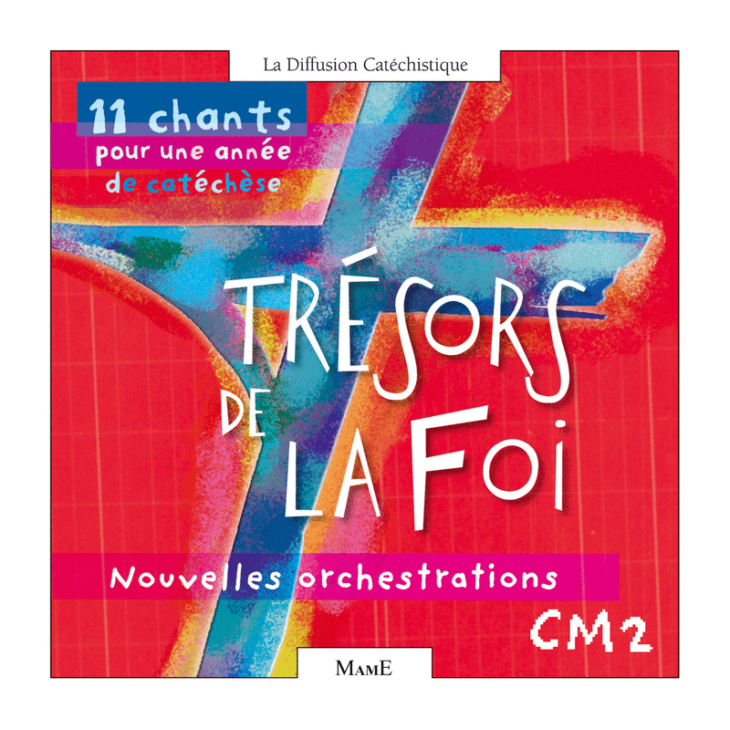 Trsors de la foi - CM2 - Cliquez sur l'Image pour la Fermer