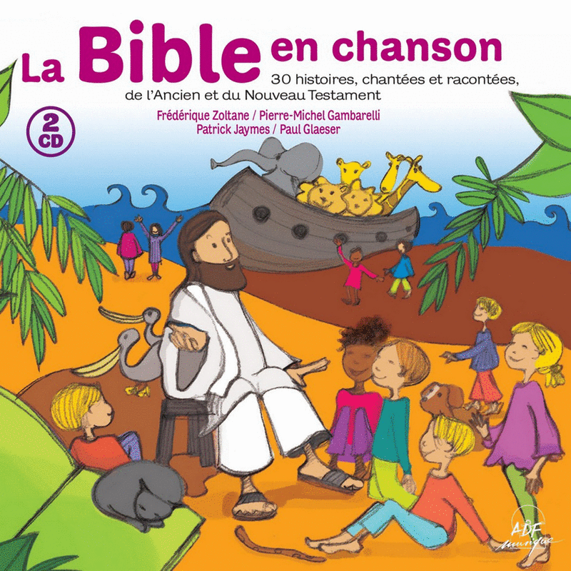 La Bible en chanson - Cliquez sur l'Image pour la Fermer