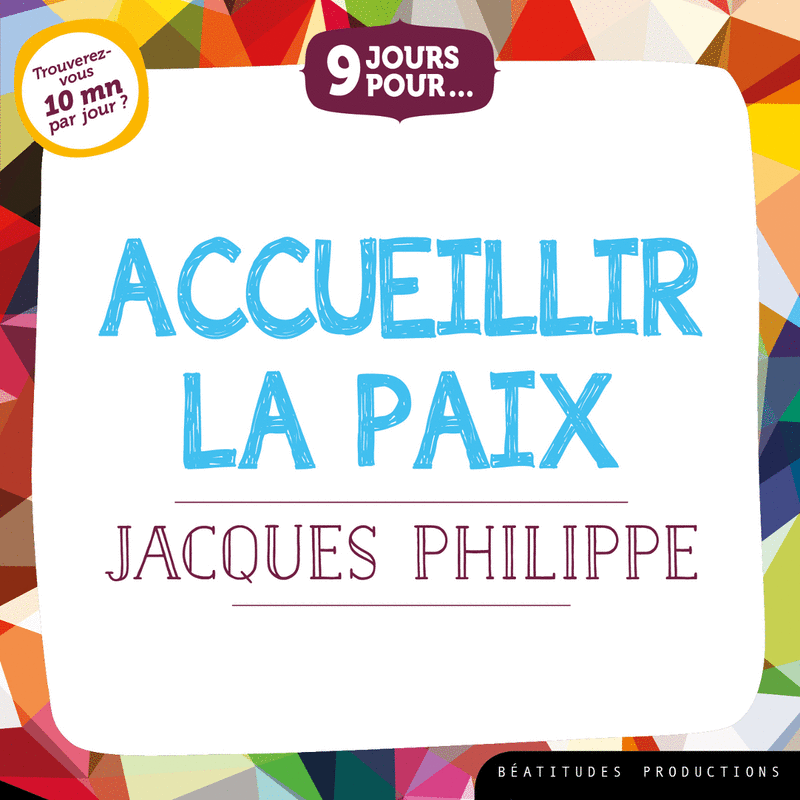 9 jours pour... Accueillir la paix - Cliquez sur l'Image pour la Fermer