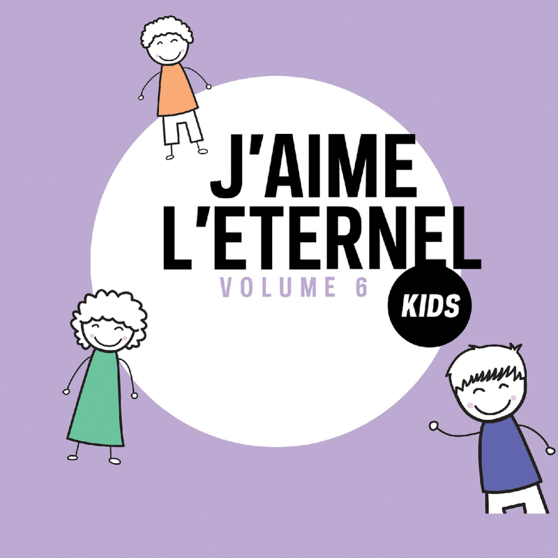 J'aime l'Eternel Kids, Vol. 6 - Cliquez sur l'Image pour la Fermer