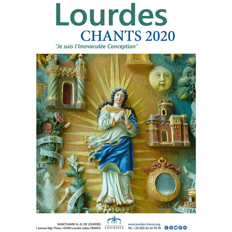 Lourdes : Chants 2020 "Je suis l'Immacule Conception" - Cliquez sur l'Image pour la Fermer