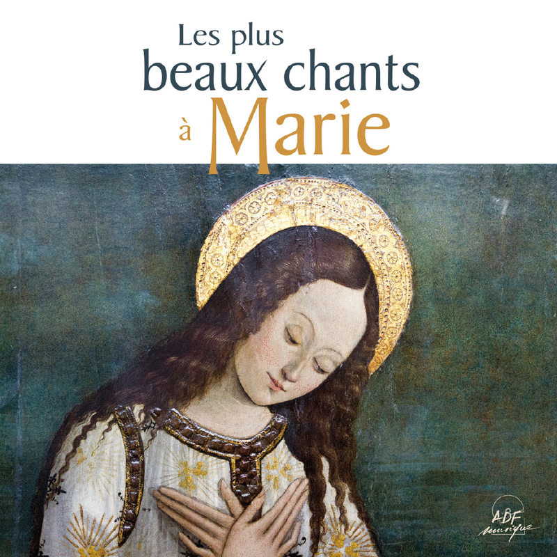 Les plus beaux chants  Marie - Cliquez sur l'Image pour la Fermer