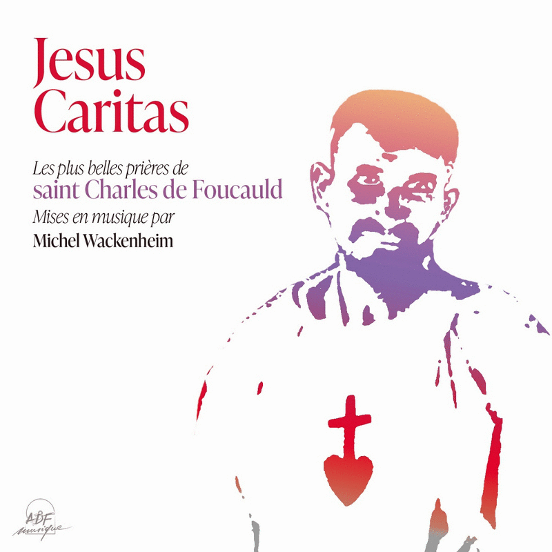 Jesus Caritas - Cliquez sur l'Image pour la Fermer