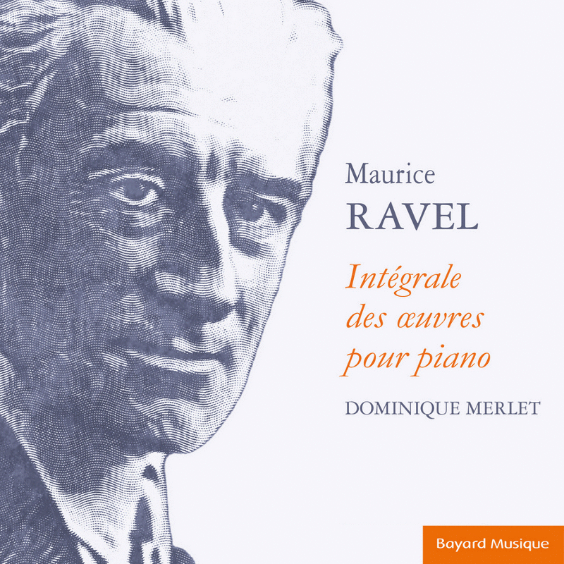 Maurice Ravel - Intégrale des oeuvres pour piano - Cliquez sur l'Image pour la Fermer