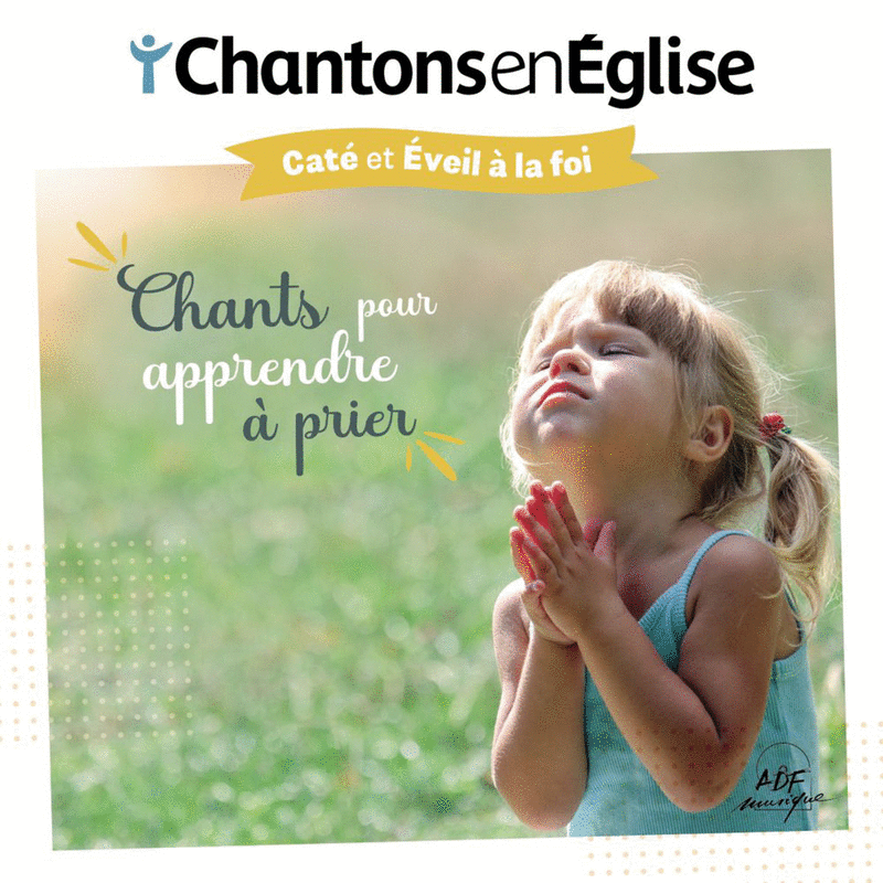 Chants pour apprendre  prier - Cliquez sur l'Image pour la Fermer