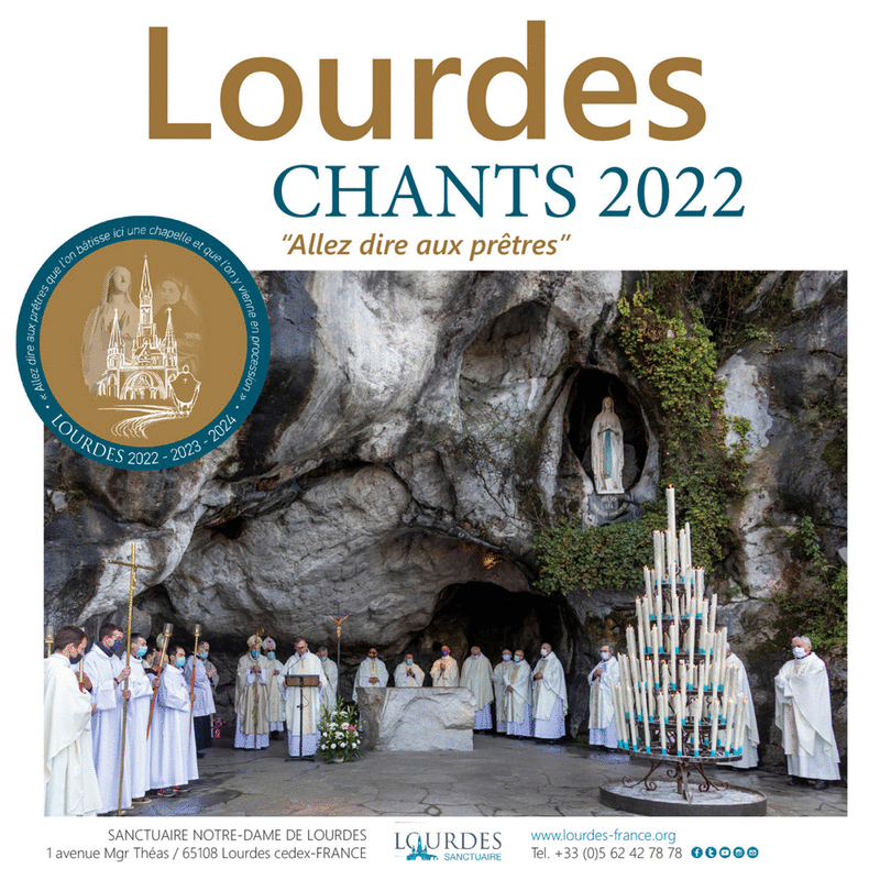 Lourdes : Chants 2022 "Allez dire aux prtres" - Cliquez sur l'Image pour la Fermer
