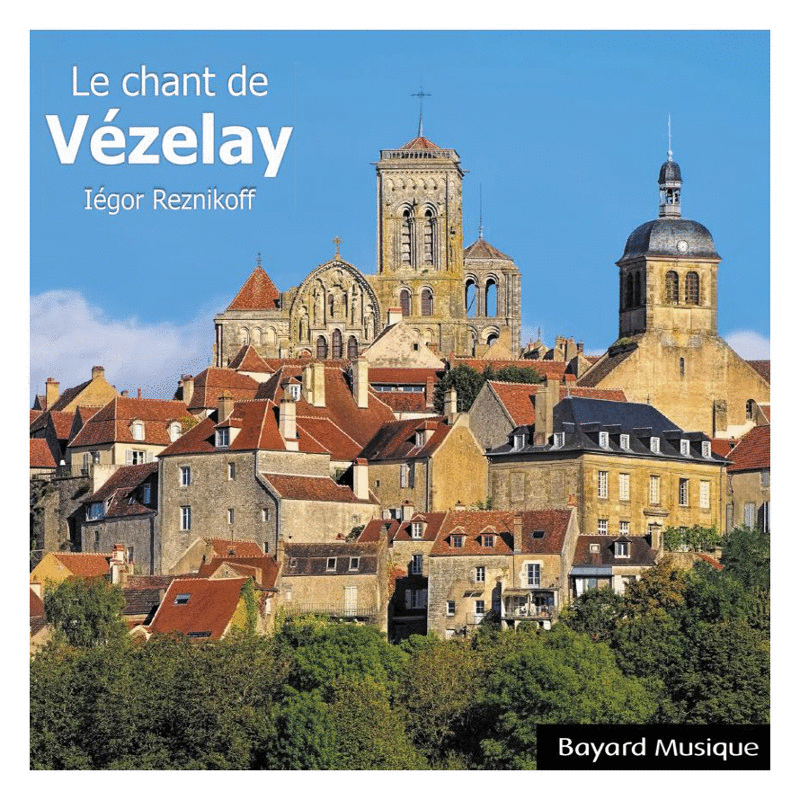 Le chant de Vzelay - Cliquez sur l'Image pour la Fermer