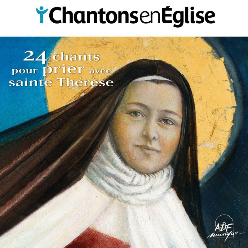 24 chants pour prier avec Ste Thrse - Cliquez sur l'Image pour la Fermer