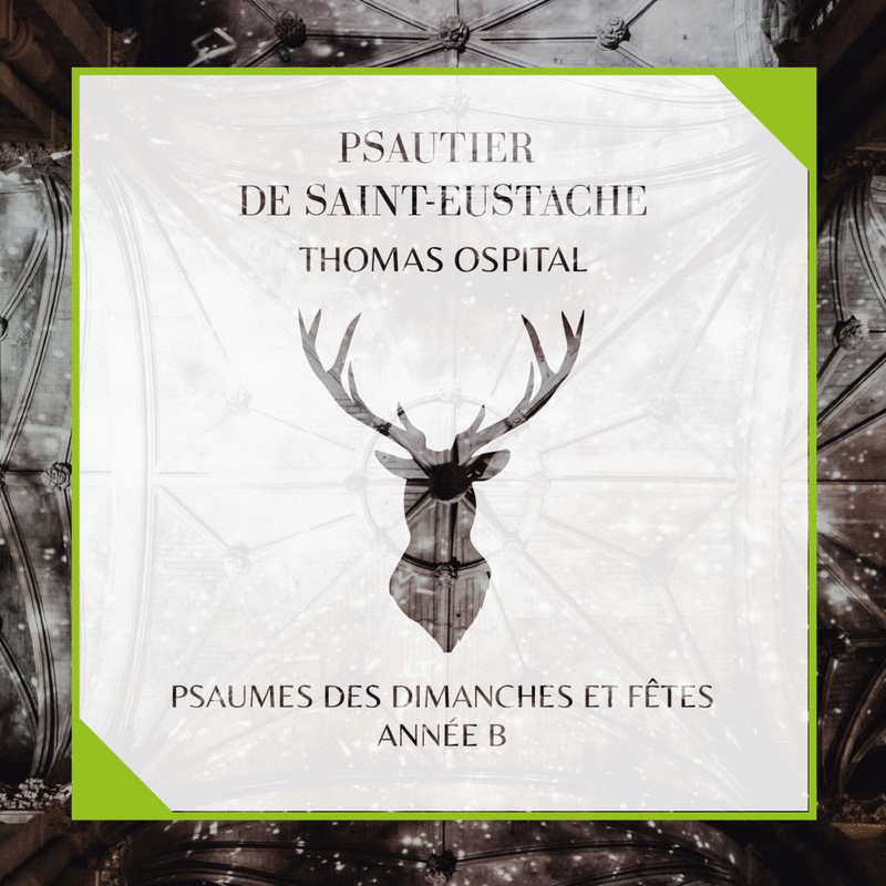 Psautier de Saint-Eustache - Anne B - Psaumes dim & ftes - Cliquez sur l'Image pour la Fermer