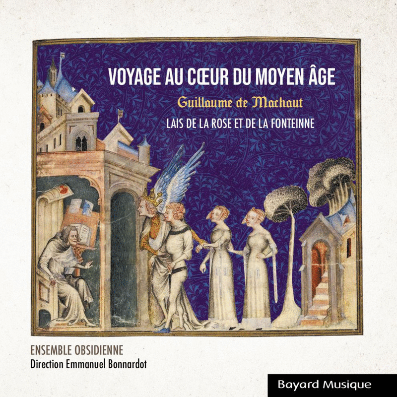 Guillaume de Machaut : Voyage au coeur du Moyen Age, Vol. 2 - Cliquez sur l'Image pour la Fermer