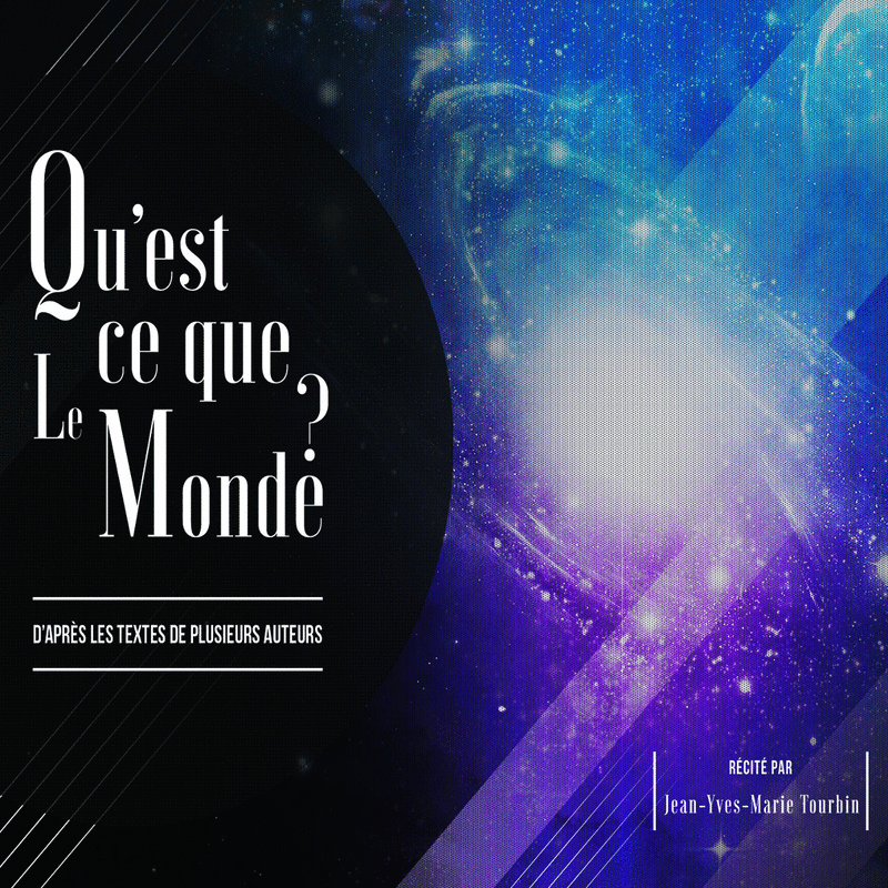Qu'est-ce que le Monde ? - Cliquez sur l'Image pour la Fermer