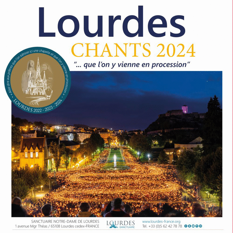 Lourdes : Chants 2024 "... Que l'on y vienne en procession" - Cliquez sur l'Image pour la Fermer