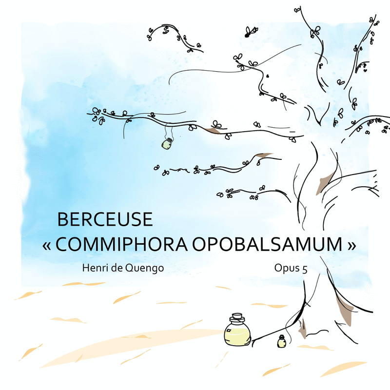 Berceuse "Commiphora Opobalsamum", Op. 5 - Cliquez sur l'Image pour la Fermer