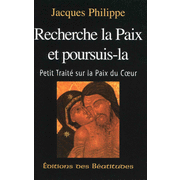 Recherche la paix et poursuis-la