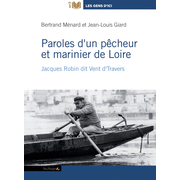 Paroles d'un pcheur et marinier de Loire