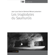 Troglodytes en Saumurois