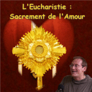 L'Eucharistie, sacrement de l'Amour