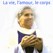 La vie, l'amour, le corps