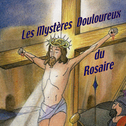 Les mystres Douloureux du Rosaire