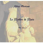 Le mystre de Marie, vierge, mre et reine 1&2