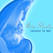 Avec Marie, vaincre le Mal