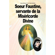 Soeur Faustine servante de la misricorde divine