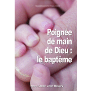 Poigne de main de Dieu : le baptme