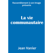 La vie communautaire