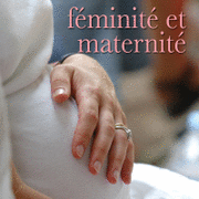 Féminité et Maternité