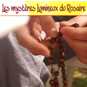 Les mystères Lumineux du Rosaire