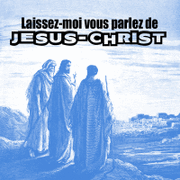 Laissez-moi vous parler de Jsus Christ