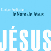 L'unique prdication : le nom de Jsus